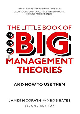 The Little Book of Big Management Theories: and how to use them image