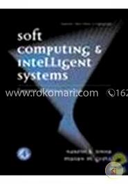 Soft Computing And Intelligent Systems: Theory And Appliactions image