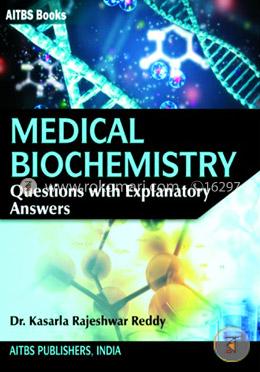 Medical Biochemistry - Questions with Explanatory Answers image