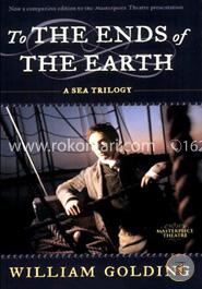 To the Ends of the Earth: A Sea Trilogy image