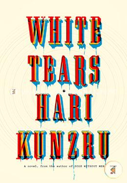 White Tears: A novel image