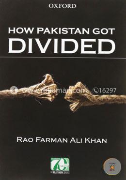 Pakistan how got divided image