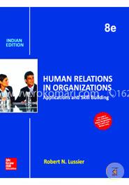 Human Relations in Organizations: Applications and Skill Building image