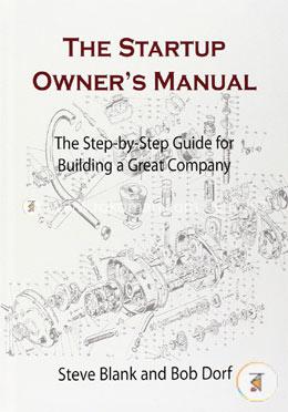 The Startup Owner's Manual: The Step-by-Step Guide for Building a Great Company image
