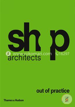 SHoP Architects: Out of Practice image