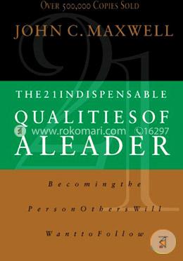 The 21 Indispensable Qualities Of A Leader image