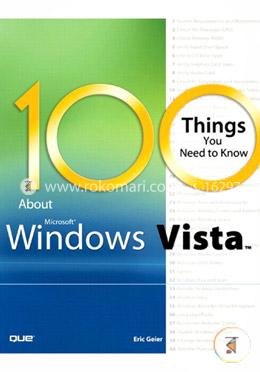 100 Things You Need to Know about Microsoft Windows Vista image