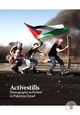 Activestills Photography as Protest in Palestine/Israel image