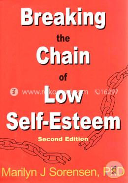 Breaking the Chain of Low Self-Esteem image