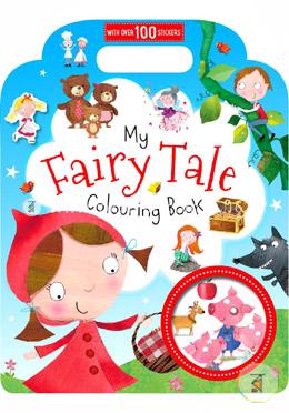 My Fairy Tale Colouring Book : With Over 100 Stickers image