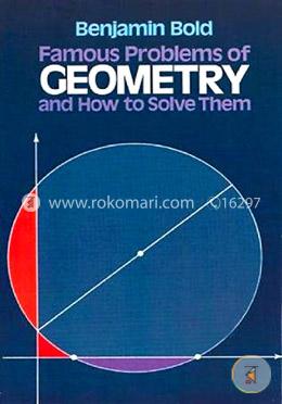 Famous Problems in Geometry and How to Solve Them (Dover Books on Mathematics) image
