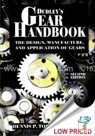 Dudley's Gear Handbook: The Design, Manufacture, and Application of Gears image
