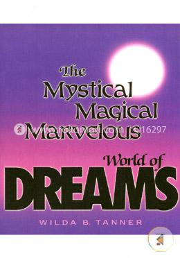 Mystical Magical Marvelous World of Dreams image