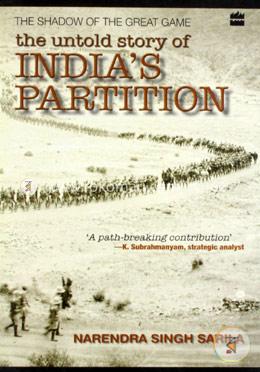 The Shadow of the Great Game: The Untold Story of India's Partition image