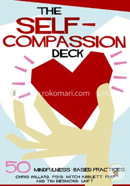 The Self-compassion Deck: 50 Mindfulness-based Practices