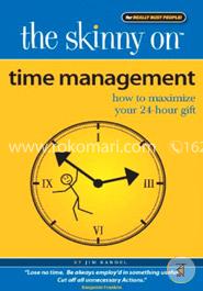 Time Management: How to Maximize Your 24-hour Gift (The Skinny on) image