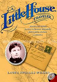 A Little House Traveler: Writings from Laura Ingalls Wilder's Journeys Across America image