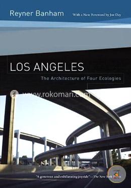 Los Angeles – The Architecture of Four Ecologies image