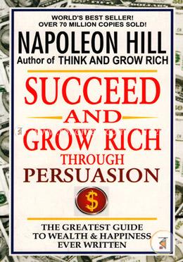 Succeed And Grow Rich Through Persuasion image