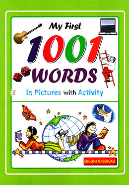 My First 1001 Words In Picture With Activity (English To Bengali)(Kg, Class-1) image