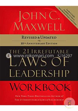 The 21 Irrefutable Laws of Leadership Workbook: Revised and Updated image