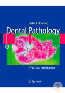 Dental Pathology A Practical Introduction image
