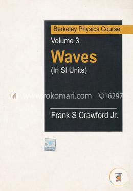 Waves (In SI Units): Berkeley Physics Course Volume- 3 image