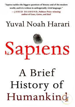 স্যাপিয়েনস এ ব্রিফ হিস্টোরি অব হিউম্যান্ডকাইন্ড: ইউভ্যাল নোয়া হারারি - Sapiens  A Brief History Of Humankind: Yuval Noah Harari | Rokomari.com