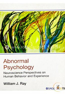 Abnormal Psychology: Neuroscience Perspectives on Human Behavior and Experience image