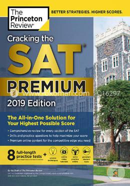 Cracking the SAT Premium Edition with 8 Practice Tests, 2019: The All-in-One Solution for Your Highest Possible Score (College Test Preparation) image