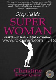 Step Aside Superwoman!: Career 