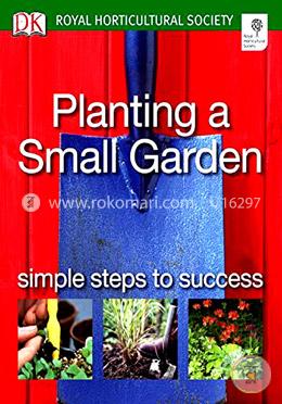 Planting a Small Garden- Simple Steps to Success : Royal Horticultural Society image