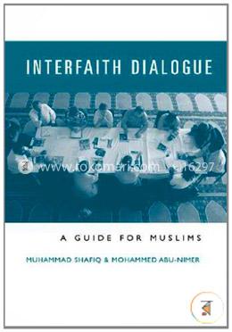 Interfaith Dialogue: A Guide for Muslims