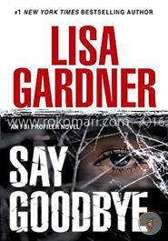 Say Goodbye: An FBI Profiler Novel   image