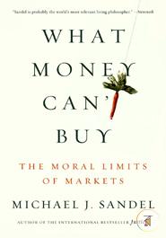 What Money Can't Buy: The Moral Limits of Markets image