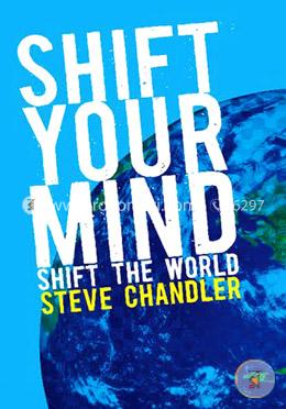 Shift Your Mind: Shift the World image