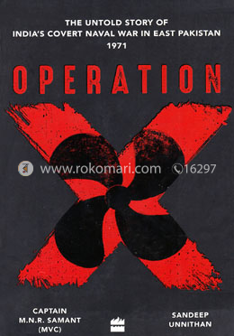 Operation X: The Untold Story of India's Covert Naval War in East Pakistan image