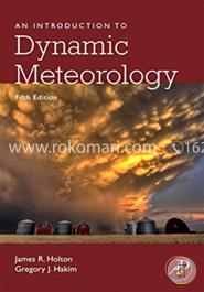 An Introduction to Dynamic Meteorology (International Geophysics) image