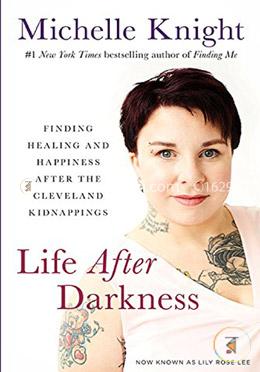 Life After Darkness: Finding Healing and Happiness After the Cleveland Kidnappings image