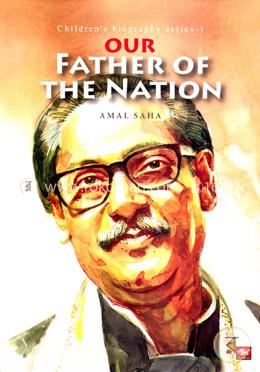 Our Father Of The Nation (Childrens Biography Series- 1) image