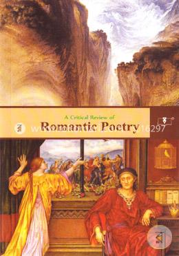A Critical Review of Romantic Poetry -2nd Year Honours (Code -221103) image