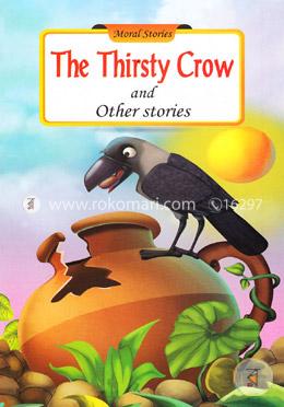Moral Stories: The Thirsty Crow And Other Stories image