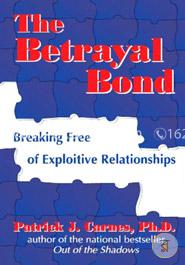 The Betrayal Bond: Breaking Free of Exploitative Relationships image
