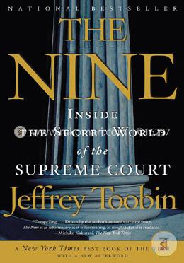 The Nine: Inside the Secret World of the Supreme Court image