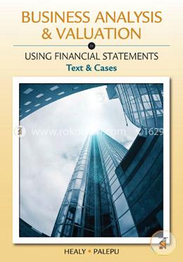 Business Analysis and Valuation: Using Financial Statements, Text and Cases image