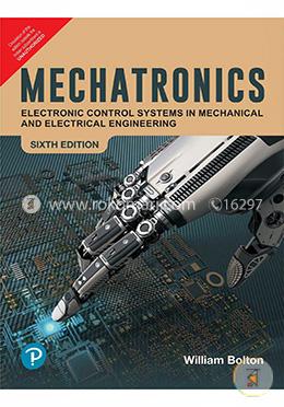 Mechatronics : Electronic Control Systems in Mechanical and Electrical Engineering image