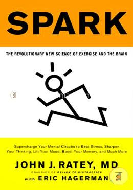 Spark: The Revolutionary New Science Of Exercise And The Brain image