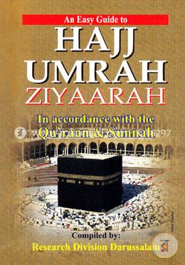 An Easy Guide To Hajj Umrah Ziyaarah In Accordance With The Quraan And Sunnah image