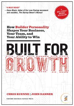 Built for Growth: How Builder Personality Shapes Your Business, Your Team, and Your Ability to Win image