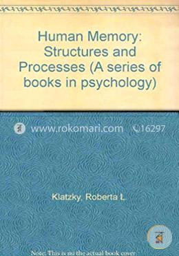 Human Memory: Structures and Processes image